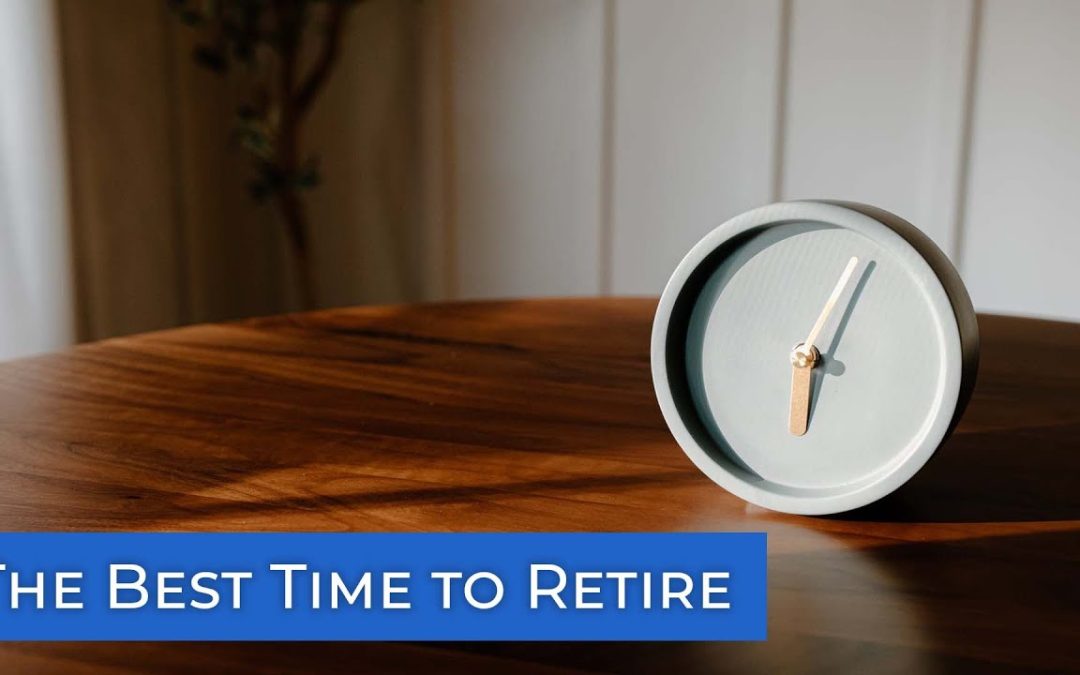 The Best Time to Retire
